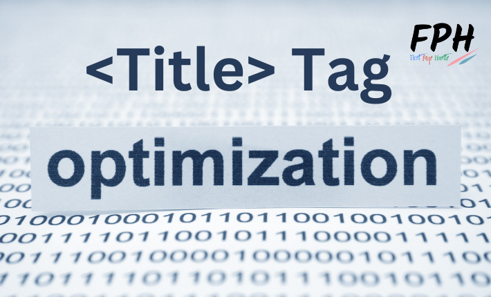 Title Tag Optimization in On Page SEO
